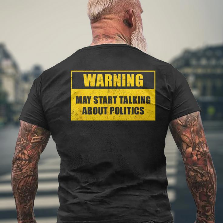 Warning May Start Talking About Politics Debate Men's T-shirt Back Print Gifts for Old Men