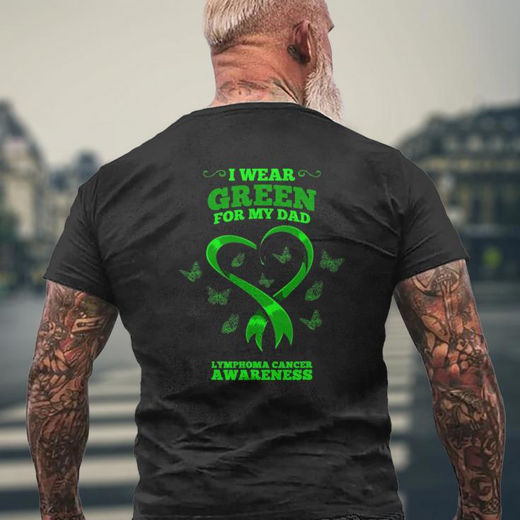 I Wear Green For My Dad Lymphoma Cancer Awareness Mens Back Print T-shirt Gifts for Old Men