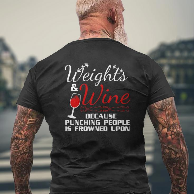 Weights & Wine Because Punching People Is Frowned Upon Mens Back Print T-shirt Gifts for Old Men