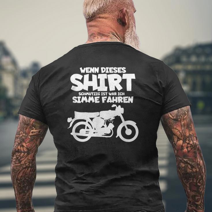 Wenn Dieser Schmutzig Ist War Ich Simme Fahren Simson T-Shirt mit Rückendruck Geschenke für alte Männer