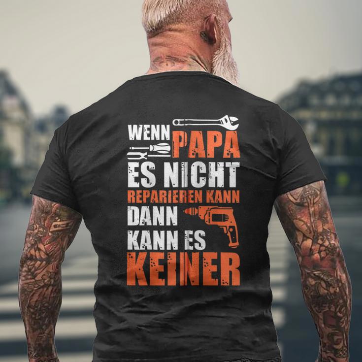 Wenn Papa Es Nicht Reparieren Kann Dann Kann Es Keiner Kapuzenjacke T-Shirt mit Rückendruck Geschenke für alte Männer