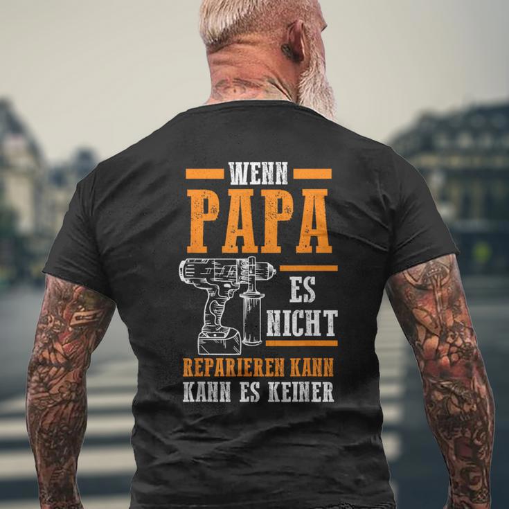 Wenn Papa Es Nicht Reparieren Kann Es Keine T-S S T-Shirt mit Rückendruck Geschenke für alte Männer