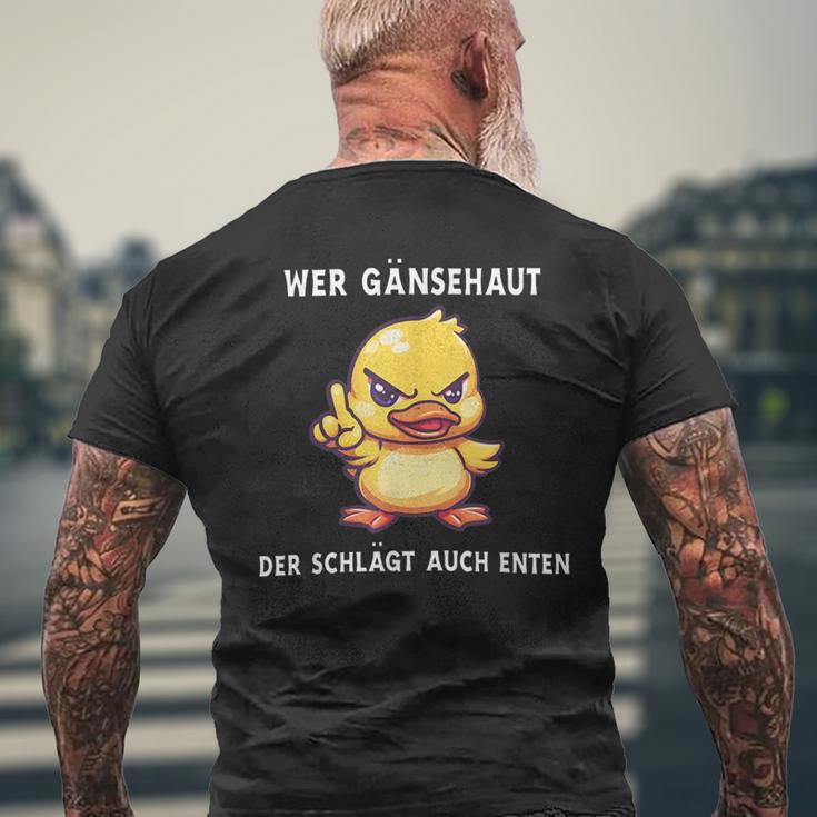 Wer Gänsehaut Der Schlägt Auch Enten T-Shirt mit Rückendruck Geschenke für alte Männer