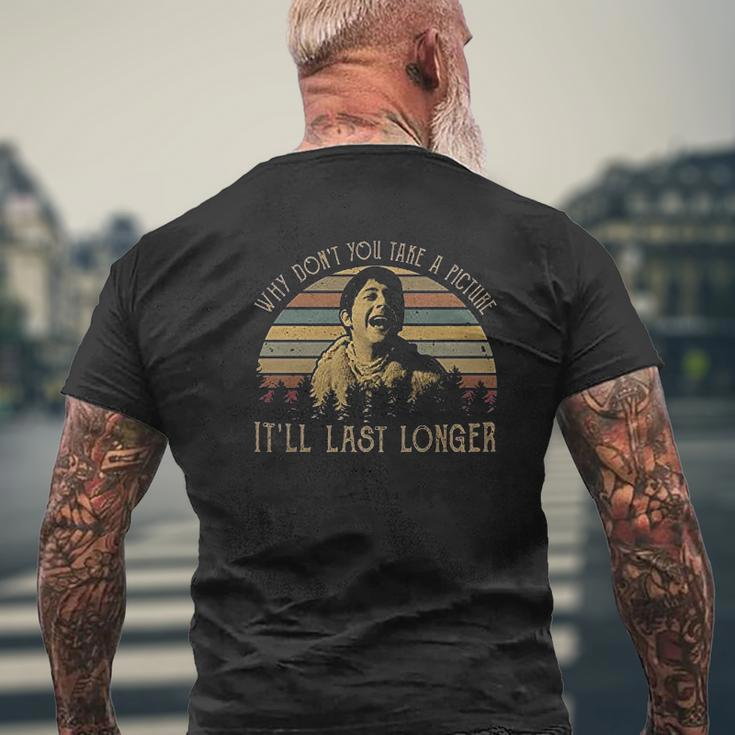 Why Dont You Take A Picture It Will Last Longer Vintage Mens Back Print T-shirt Gifts for Old Men