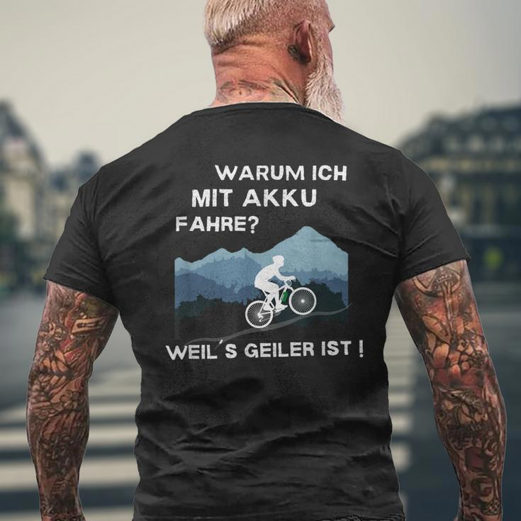 Why Ich Mit Akku Fahre Weil Geiler Ist E-Bike Cyclist T-Shirt mit Rückendruck Geschenke für alte Männer