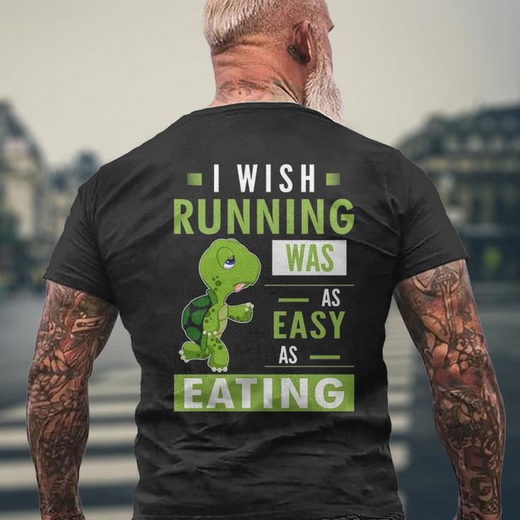 I Wish Running Was As Easy As Eating Men's T-shirt Back Print Gifts for Old Men
