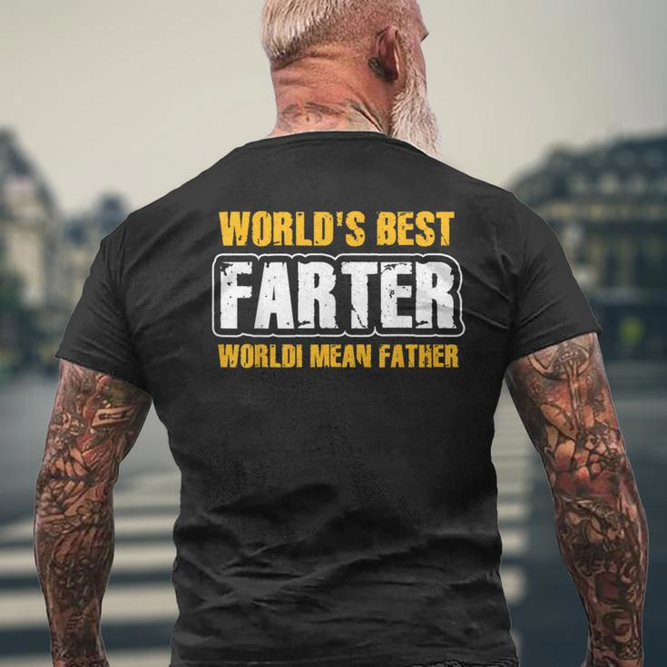 World's Best Farter I Mean Father Fathers Day Men's T-shirt Back Print Gifts for Old Men