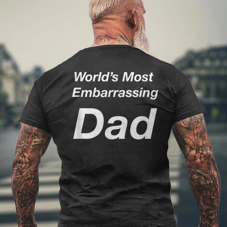 World's Most Embarrassing Dad Men's T-shirt Back Print Gifts for Old Men