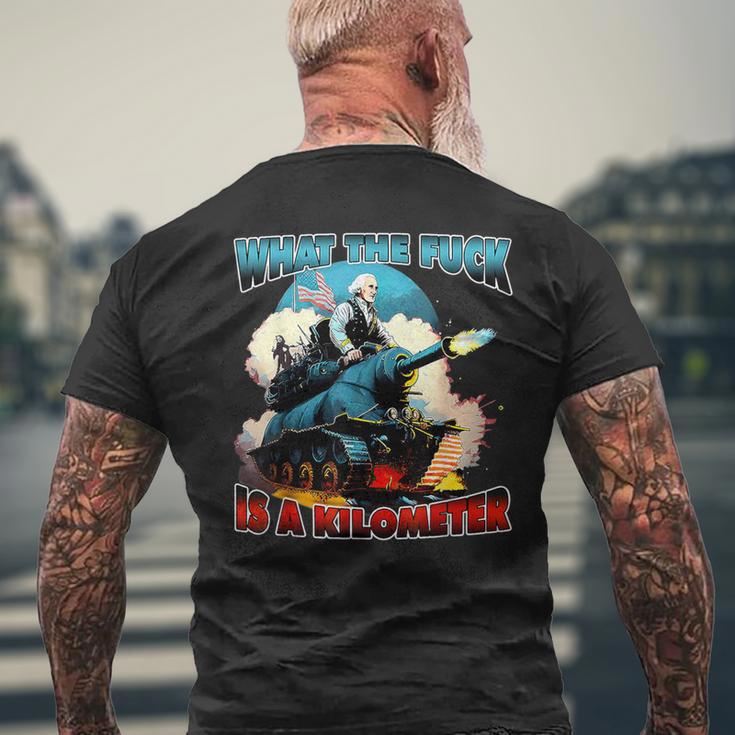 Wtf What The Fuck Is A Kilometer George Washington Men's T-shirt Back Print Gifts for Old Men