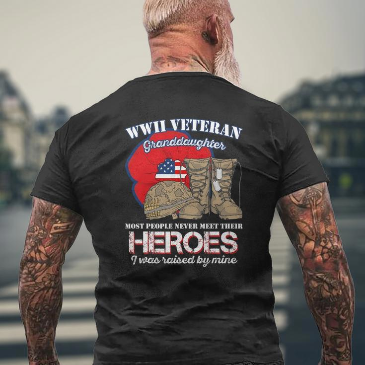 Wwii Veteran Granddaughter Most People Never Meet Their Mens Back Print T-shirt Gifts for Old Men