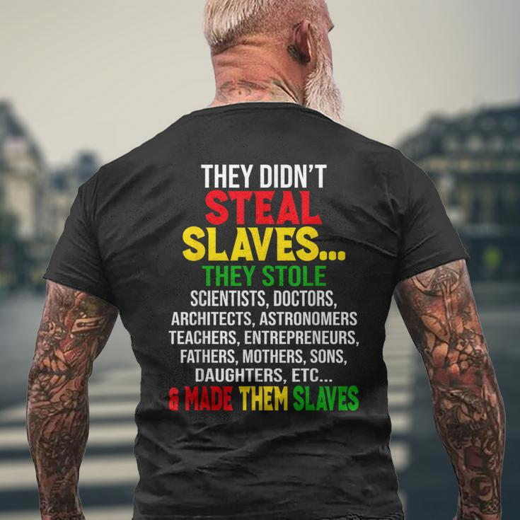 They Didnt Steal Slaves Black History Month Melanin African Men's T-shirt Back Print Gifts for Old Men