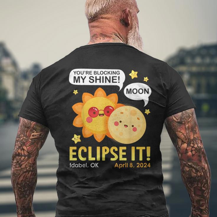 You're Blocking My Shine Moon Eclipse It Idabel Ok 4 8 2024 Men's T-shirt Back Print Gifts for Old Men