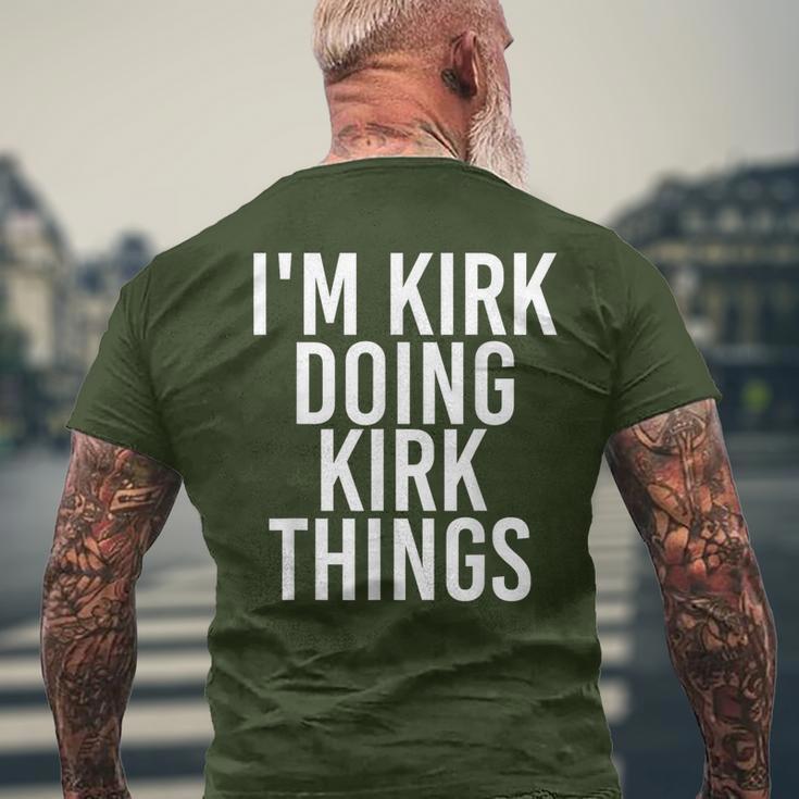 I'm Kirk Doing Kirk Things Christmas Idea Men's T-shirt Back Print Gifts for Old Men