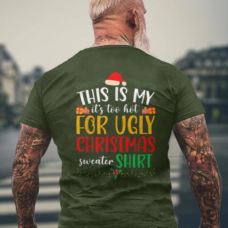 This Is My It's Too Hot For Ugly Christmas Men's T-shirt Back Print Gifts for Old Men