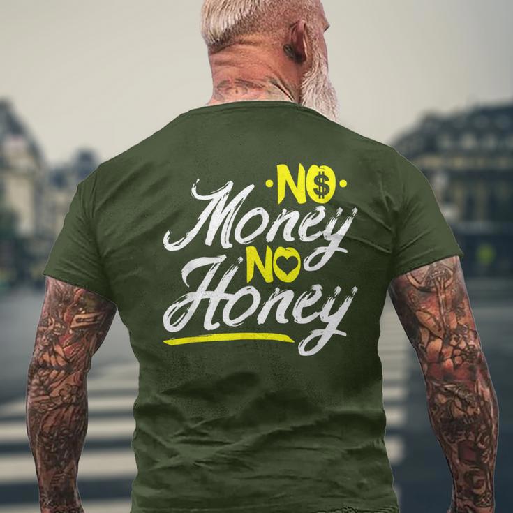 No Money No Honey Get Cash Get Bitches Rap Lover Xmas Men's T-shirt Back Print Gifts for Old Men