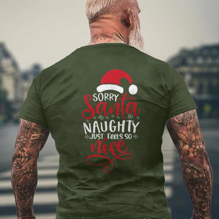 Sorry Santa Naughty Feels So Nice No Regrets Xmas Pajamas Men's T-shirt Back Print Gifts for Old Men