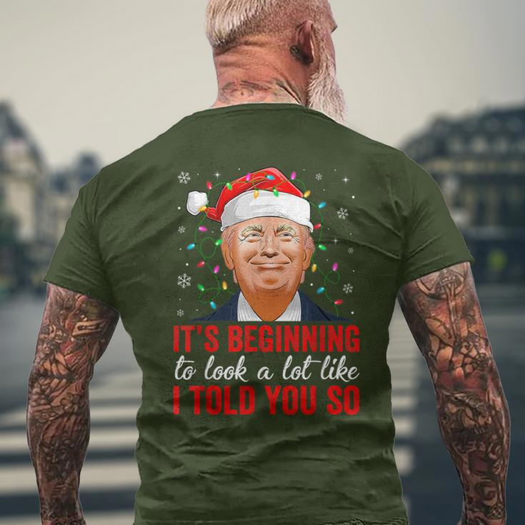 Trump It's Beginning To Look A Lot Like I Told You So Xmas Men's T-shirt Back Print Gifts for Old Men