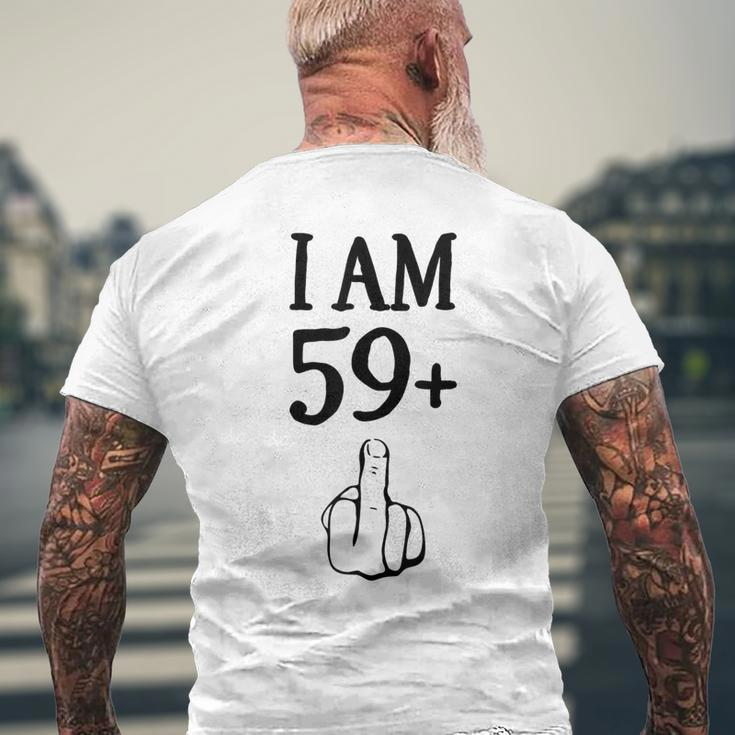 I Am 59 Plus 1 Lustiger 60 Geburtstag 1960 1961 T-Shirt mit Rückendruck Geschenke für alte Männer