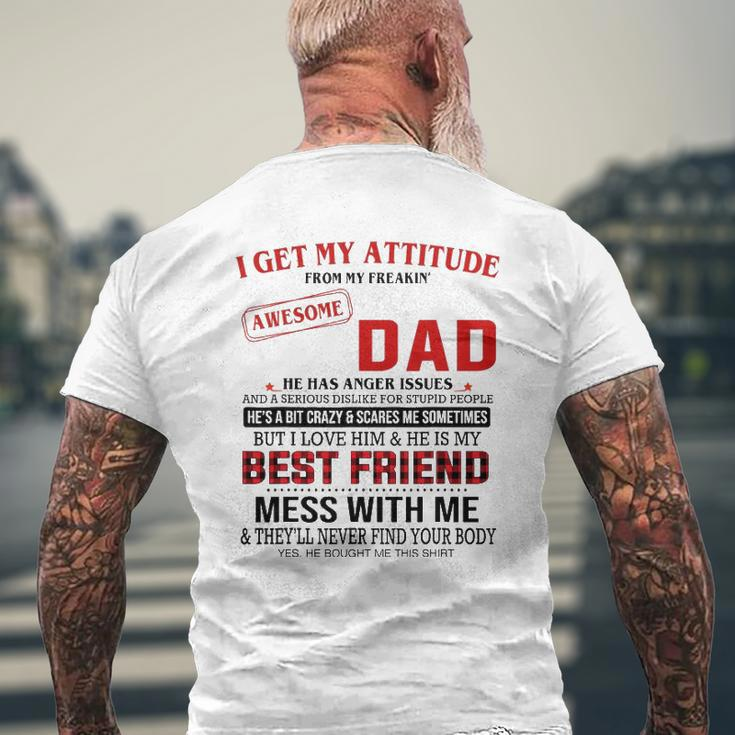I Get My Attitude From My Freakin' Awesome Dad Father's Day Mens Back Print T-shirt Gifts for Old Men