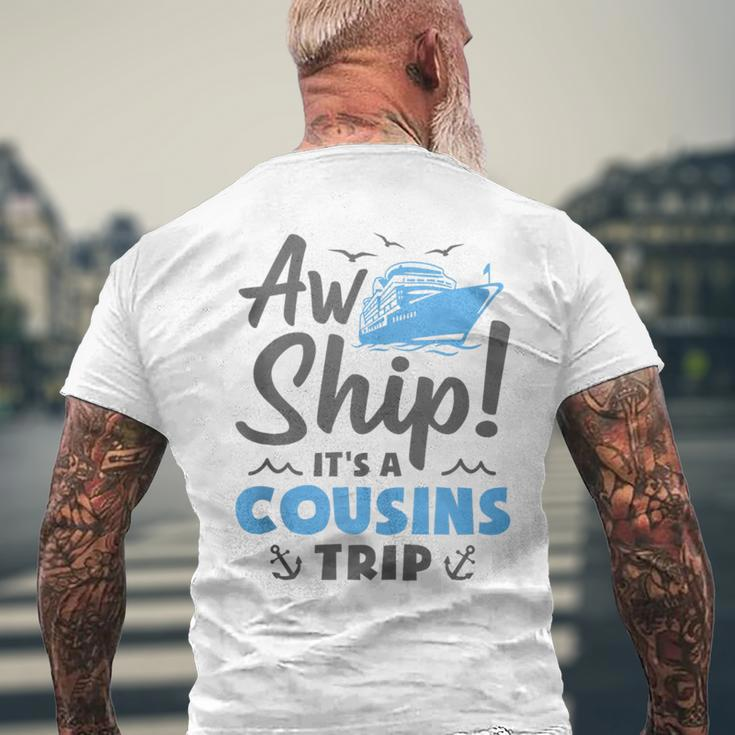 Aw Ship It's A Cousins Trip Cruise Vacation Men's T-shirt Back Print Gifts for Old Men