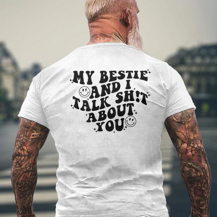 My Bestie And I Talk Shit About You Matching Friends Men's T-shirt Back Print Gifts for Old Men