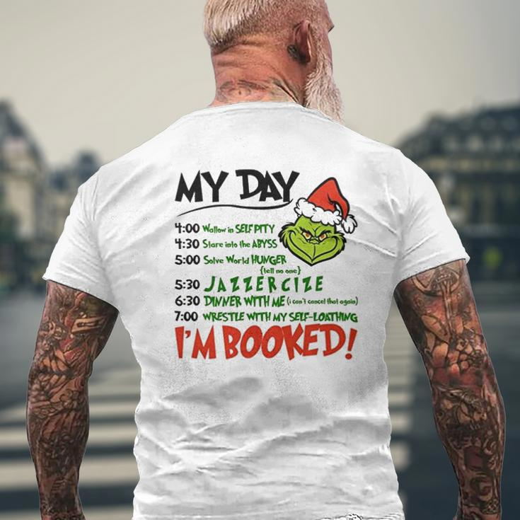 I Am Booked Grinch Schedule Mens Back Print T-shirt Gifts for Old Men