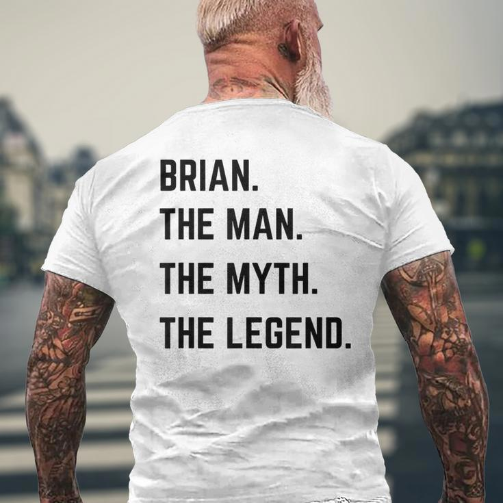 Brian The Man The Myth The Legend Father's Day Men's T-shirt Back Print Gifts for Old Men