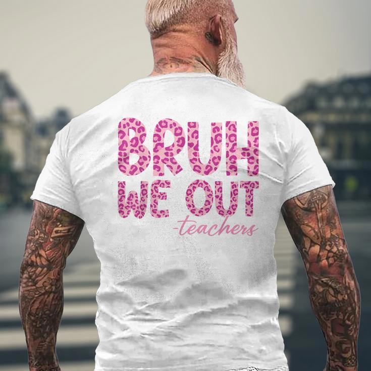 Bruh We Out Teachers Last Day Of School 2024 End Of School Men's T-shirt Back Print Gifts for Old Men