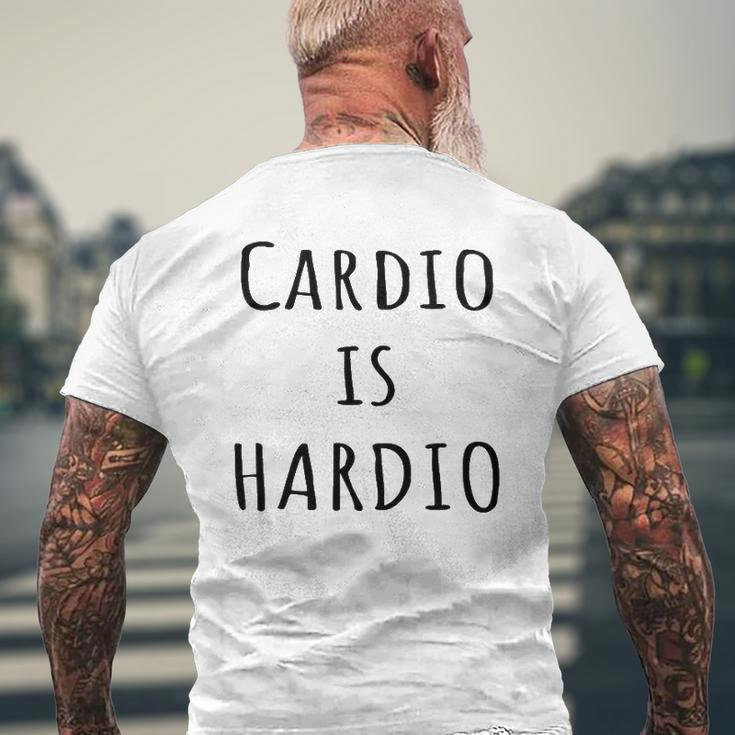 Cardio Is Hardio Gym For Working Out Mens Back Print T-shirt Gifts for Old Men