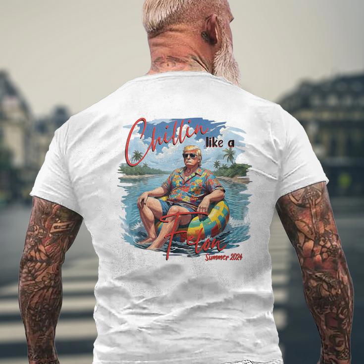 Chillin Like A Felon Trump For President 2024 Trump Men's T-shirt Back Print Gifts for Old Men