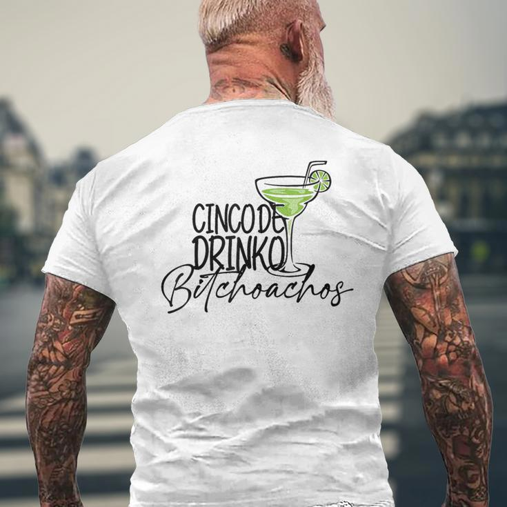 Cinco De Drinko Bitchachos Cinco De Mayo Drinking Men's T-shirt Back Print Gifts for Old Men