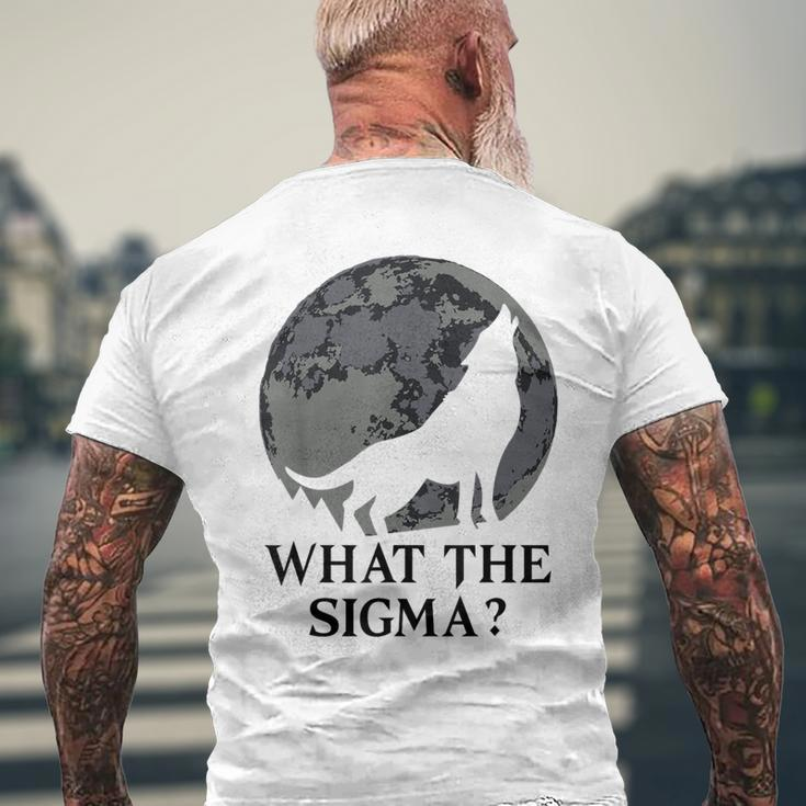 Cool Meme Moon Alpha Wolf What The Sigma Men's T-shirt Back Print Gifts for Old Men