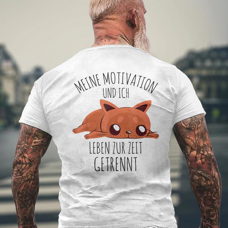Cute Meine Motivation Und Ich Leben Zur Zeit Getrennt German T-Shirt mit Rückendruck Geschenke für alte Männer
