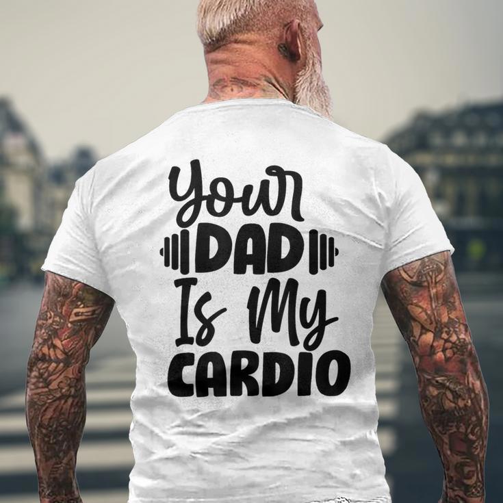 Your Dad Is My Cardio Fitness Jogging Sport Vintage Men's T-shirt Back Print Gifts for Old Men