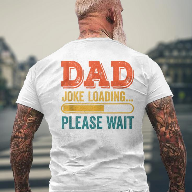Dad Joke Loading Please Wait Father's Day Men's T-shirt Back Print Gifts for Old Men