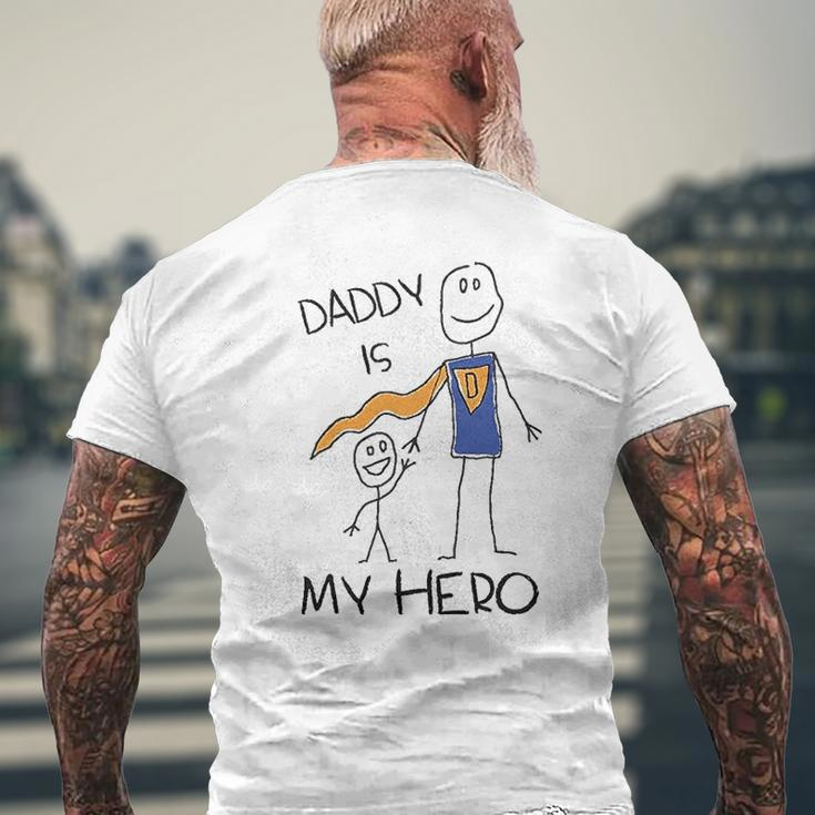 Daddy Is My Hero Drawing Super Dad For Father From Son Daughter Kids Mens Back Print T-shirt Gifts for Old Men