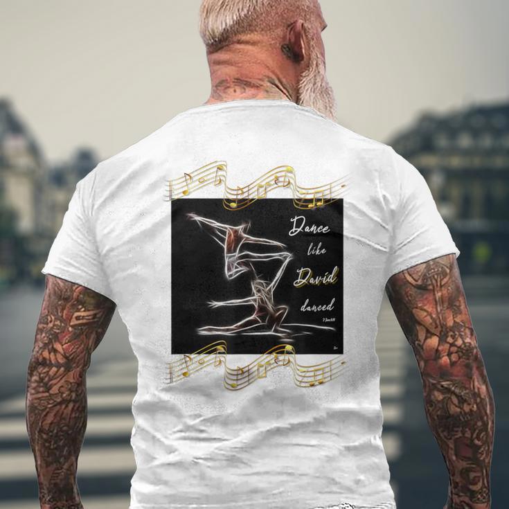Dance Like David Danced 2 Sam 614 Men's T-shirt Back Print