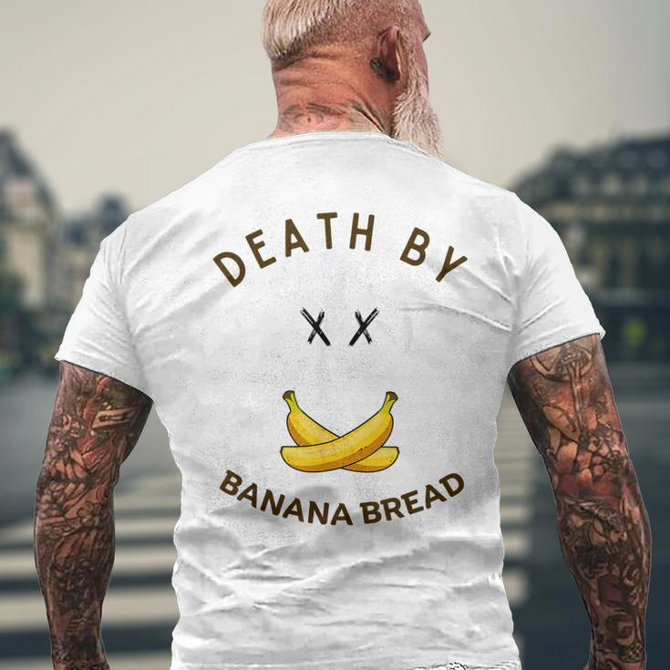 Death By Banana Bread Men's T-shirt Back Print Gifts for Old Men
