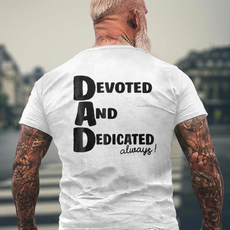 Determined Devoted And Dedicated Always Dad Mens Back Print T-shirt Gifts for Old Men