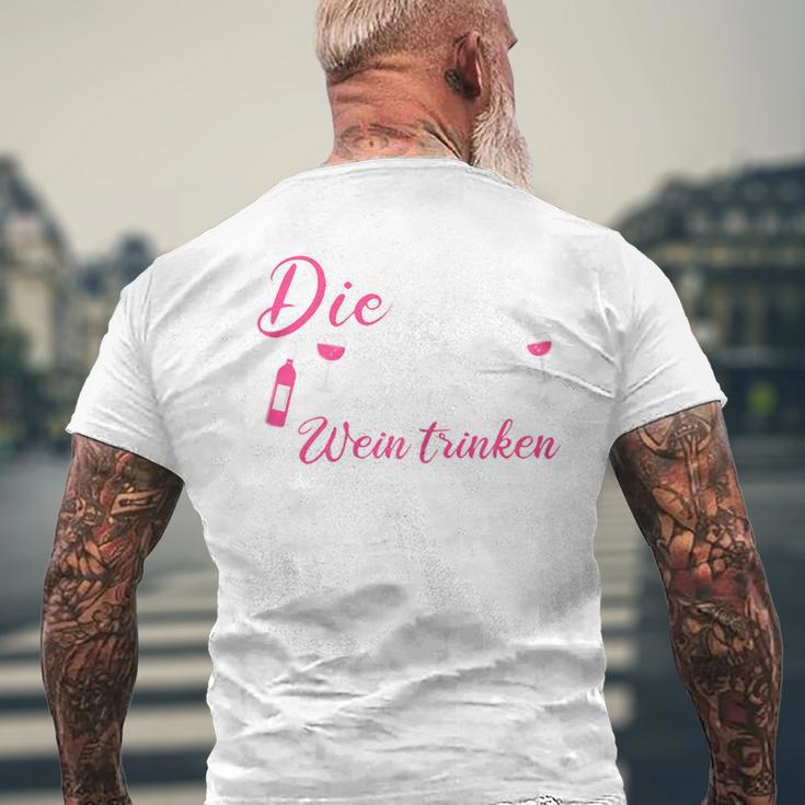 Die Tut Nix Die Will Nur Wein Trinken T-Shirt mit Rückendruck Geschenke für alte Männer