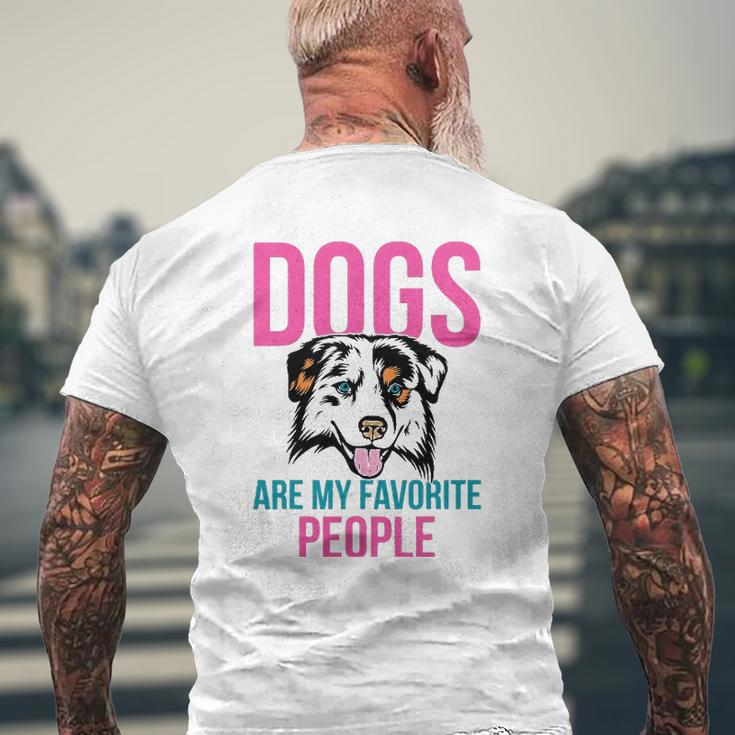Dogs Are My Favorite People Australian Shepherd Mens Back Print T-shirt Gifts for Old Men