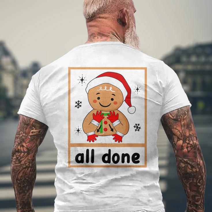 All Done Christmas Special Education Gingerbread Sped Squad Men's T-shirt Back Print Gifts for Old Men