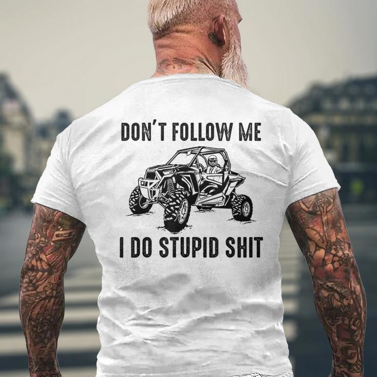 Don't Follow Me I Do Stupid Things Offroad Utv Sxs Men's T-shirt Back Print Gifts for Old Men