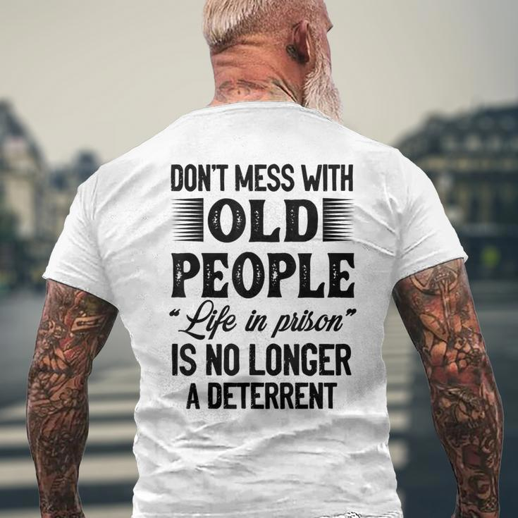 Dont Mess With Old People Life In Prison Vintage Senior Mens Back Print T-shirt Gifts for Old Men
