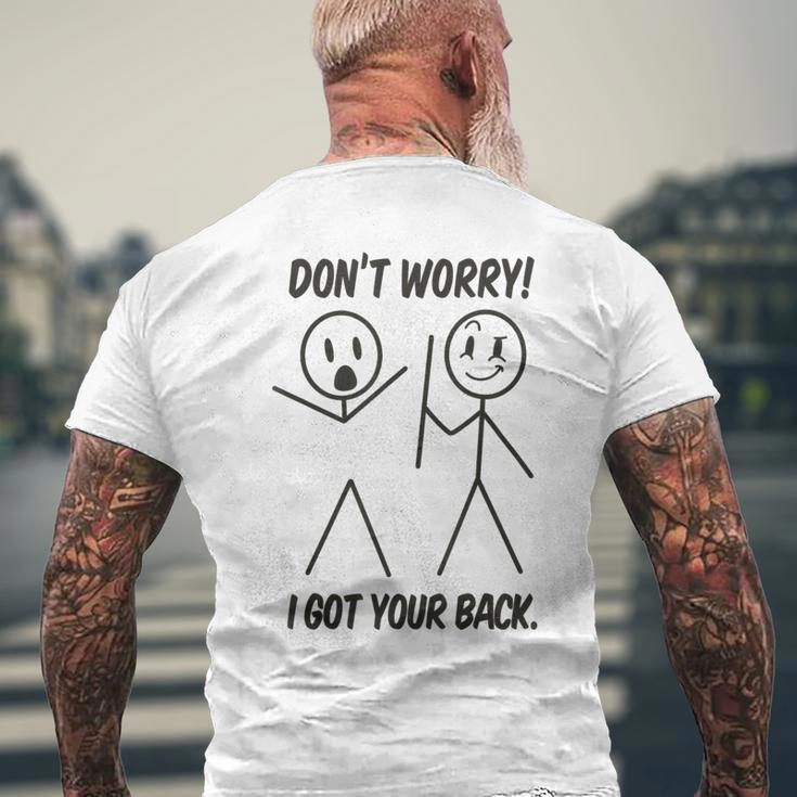 Don't Worry I Got Your Back Stick Man Graphic Pun Joke Men's T-shirt Back Print Gifts for Old Men