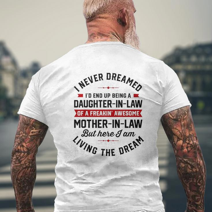 I Never Dreamed Id End Up Being A Daughter In Law Mens Back Print T-shirt Gifts for Old Men