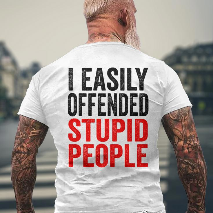 I Easily Offended Stupid People Vintage Men's T-shirt Back Print Gifts for Old Men