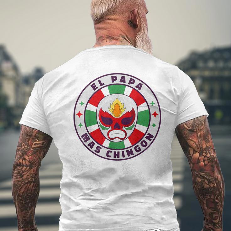 El Papa Mas Chingon Cinco De Mayo Luchador Mexikanischer Wrestler T-Shirt mit Rückendruck Geschenke für alte Männer