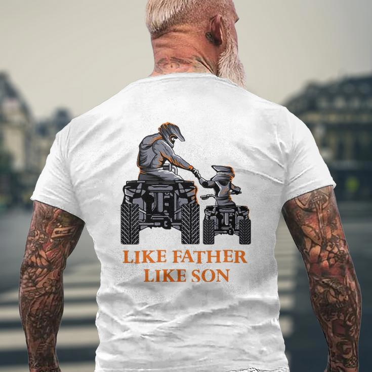 Like Father Like Son Quad Bike Four Wheeler Atv Mens Back Print T-shirt Gifts for Old Men