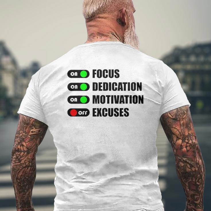 On Focus Dedication Motivation Off Excuses Mens Back Print T-shirt Gifts for Old Men